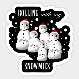 Funny Snowmen Rolling With My Snowmies Sticker